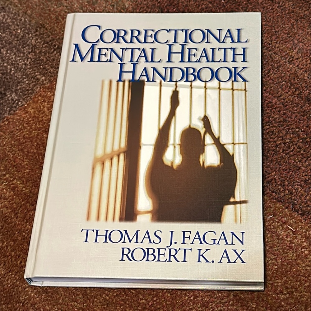 Correctional Mental Health Handbook by Thomas J. Fagan Sage publications